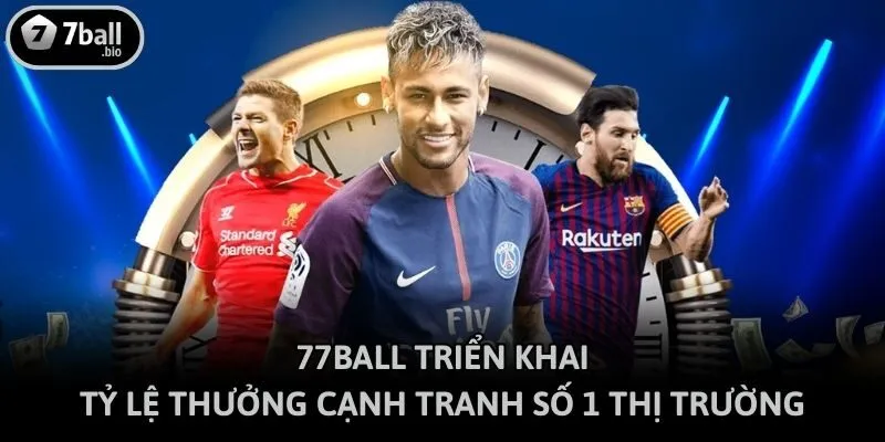 77ball triển khai tỷ lệ thưởng cạnh tranh số 1 thị trường