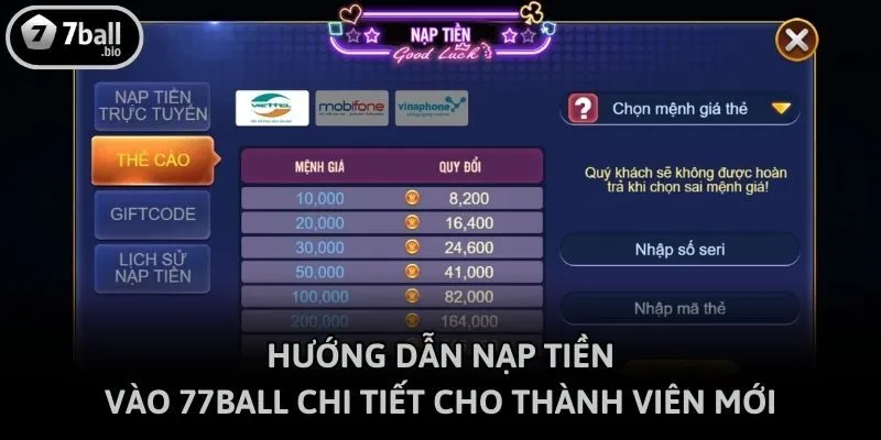 Hướng Dẫn Nạp Tiền Vào 77ball Chi Tiết Cho Thành Viên Mới