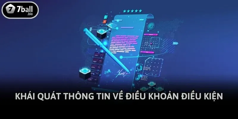 Khái quát thông tin về Điều khoản điều kiện 77ball