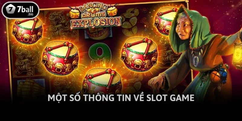 Một số thông tin về slot game